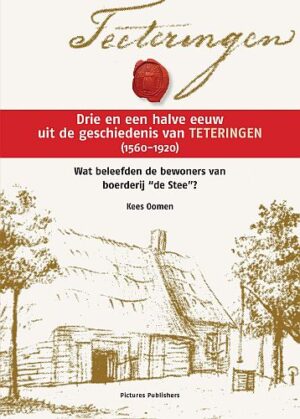 Drie en een halve eeuw  uit de geschiedenis van Teteringen (1560-1920)